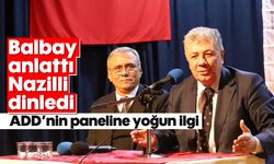 Balbay anlattı Nazilli dinledi: ADD'nin paneline yoğun ilgi