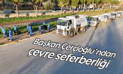 Başkan Çerçioğlu’ndan çevre seferberliği