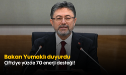 Bakan Yumaklı duyurdu: Çiftçiye yüzde 70 enerji desteği