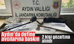 Aydın’da define avcılarına baskın: 2 kişi gözaltına alındı