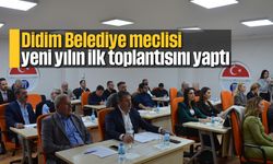 Didim Belediye meclisi yeni yılın ilk toplantısını yaptı