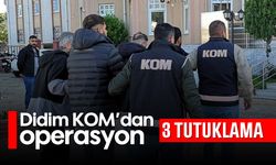 Didim KOM'dan operasyon; 3 tutuklama