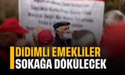 Didimli emekliler sokağa dökülecek