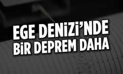 Ege Denizi'nde bir deprem daha