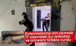 Evlenmelerine izin çıkmadı, 17 yaşındaki kız arkadaşı ve annesini tüfekle vurdu