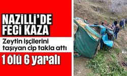 Nazilli’de feci kaza: Zeytin işçilerini taşıyan cip takla attı