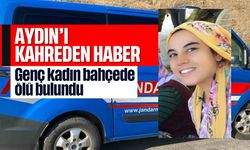 Aydın'ı kahreden haber: Genç kadın bahçede ölü bulundu