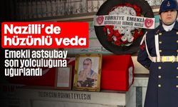 Nazilli'de hüzünlü veda: Emekli astsubay son yolculuğuna uğurlandı