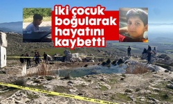 İki çocuk boğularak hayatını kaybetti