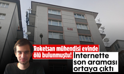 Roketsan mühendisi evinde ölü bulunmuştu! İnternette son araması ortaya çıktı