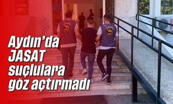 Aydın'da JASAT suçlulara göz açtırmadı