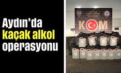 Aydın’da kaçak alkol operasyonu