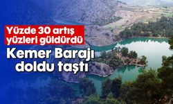 Yüzde 30 artış yüzleri güldürdü: Kemer Barajı doldu taştı