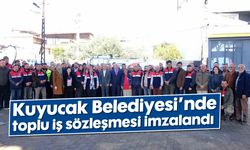 Kuyucak Belediyesi’nde toplu iş sözleşmesi imzalandı