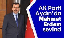 AK Parti Aydın’da Mehmet Erdem sevinci