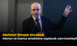 Mehmet Şimşek imzaladı: Memur ve memur emeklisine yapılacak zam kesinleşti