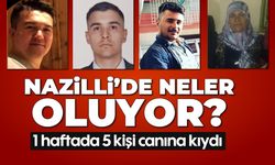 Nazilli’de neler oluyor? 1 haftada 5 kişi canına kıydı