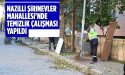 Nazilli Şirinevler Mahallesi’nde temizlik çalışması yapıldı