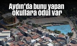 Aydın'da bunu yapan okullara ödül var