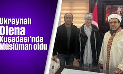 Ukraynalı Olena Kuşadası'nda Müslüman oldu