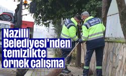 Nazilli Belediyesi’nden temizlikte örnek çalışma