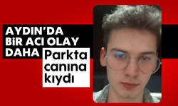 Aydın’da bir acı olay daha: Parkta canına kıydı