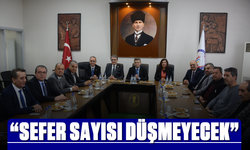 “Sefer sayısı düşmeyecek”