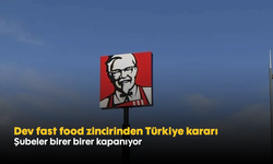 Dev fast food zincirinden Türkiye kararı: Şubeler birer birer kapanıyor