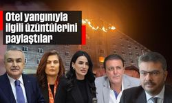 Otel yangınıyla ilgili üzüntülerini paylaştılar