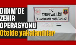 Didim'de zehir operasyonu; otelde yakalandılar