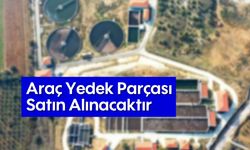 Araç Yedek Parçası Satın Alınacaktır
