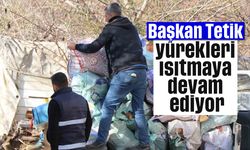 Başkan Tetik yürekleri ısıtmaya devam ediyor