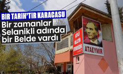 Bir Tarih'tir Karacasu: Bir zamanlar Selanikli adında bir Belde vardı