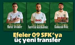 Efeler 09 SFK’ya üç yeni transfer