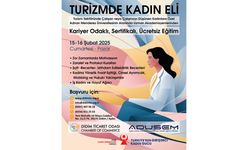 DTO ve ADÜSEM’den Turizm’de kadın eli eğitimi