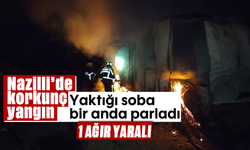 Nazilli’de korkunç yangın: Yaktığı soba bir anda parladı