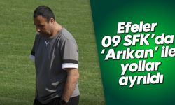 Efeler 09 SFK 'Arıkan' ile yollar ayrıldı