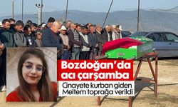 Bozdoğan’da acı çarşamba: Cinayete kurban giden Meltem toprağa verildi