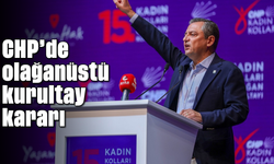 CHP’de olağan üstü kurultay kararı
