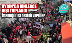 Aydın’da binlerce kişi toplandı: İmamoğlu'na destek verdiler