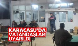 Karacasu'da vatandaşlar uyarıldı