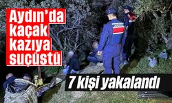 Aydın'da kaçak kazıya suçüstü: 7 kişi yakalandı