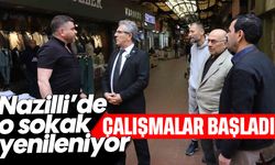 Nazilli'de o sokak yenileniyor: Çalışmalar başladı