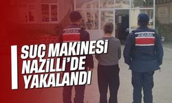 Suç makinesi Nazilli’de yakalandı