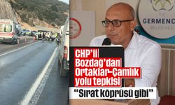 CHP’li Bozdağ’dan Ortaklar-Çamlık yolu tepkisi