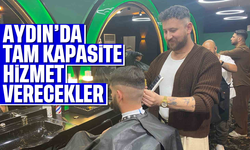 Aydın'da tam kapasite hizmet verecekler