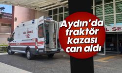 Aydın’da traktör kazası can aldı