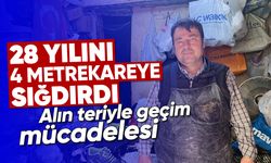 28 yılını, 4 metrekareye sığdırdı: Alın teriyle geçim mücadelesi