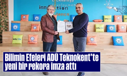 Bilimin Efeleri, ADÜ Teknokent’te yeni bir rekora imza attı