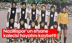 Nazillispor’un efsane kalecisi Erkan Ulaş hayatını kaybetti
